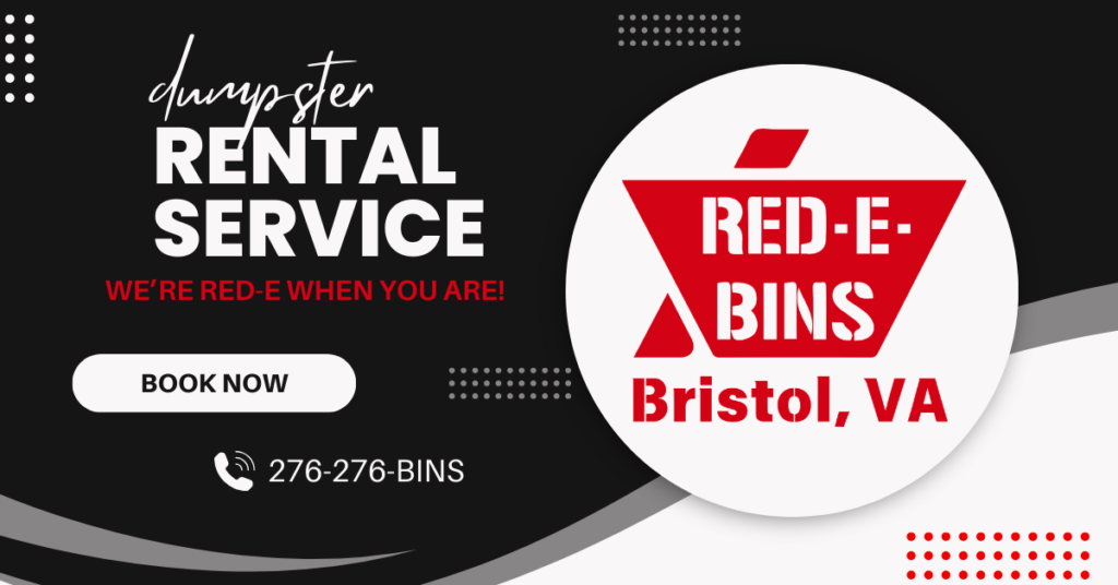 Promotional image for Red-E-Bins dumpster rental services in Bristol, VA, featuring the slogan 'We're Red-E When You Are!' with a 'Book Now' button and contact number 276-276-BINS